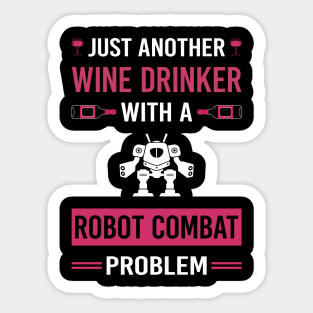 Wine Drinker Robot Combat Robots Sticker